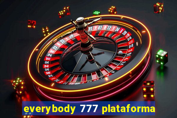 everybody 777 plataforma